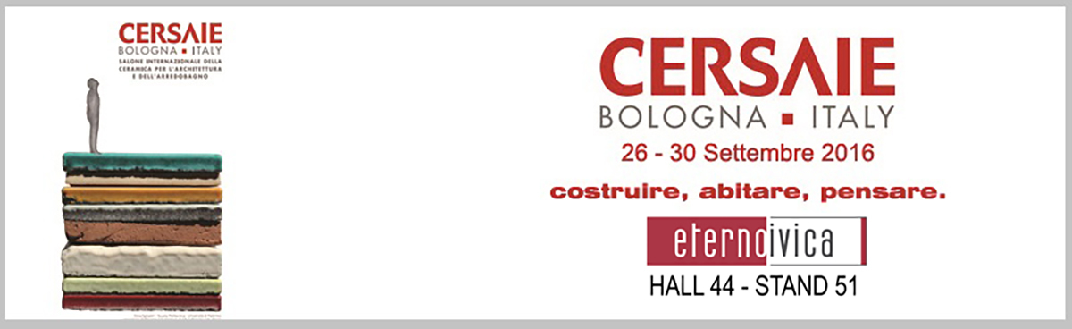 CERSAIE 2016 | Bologna